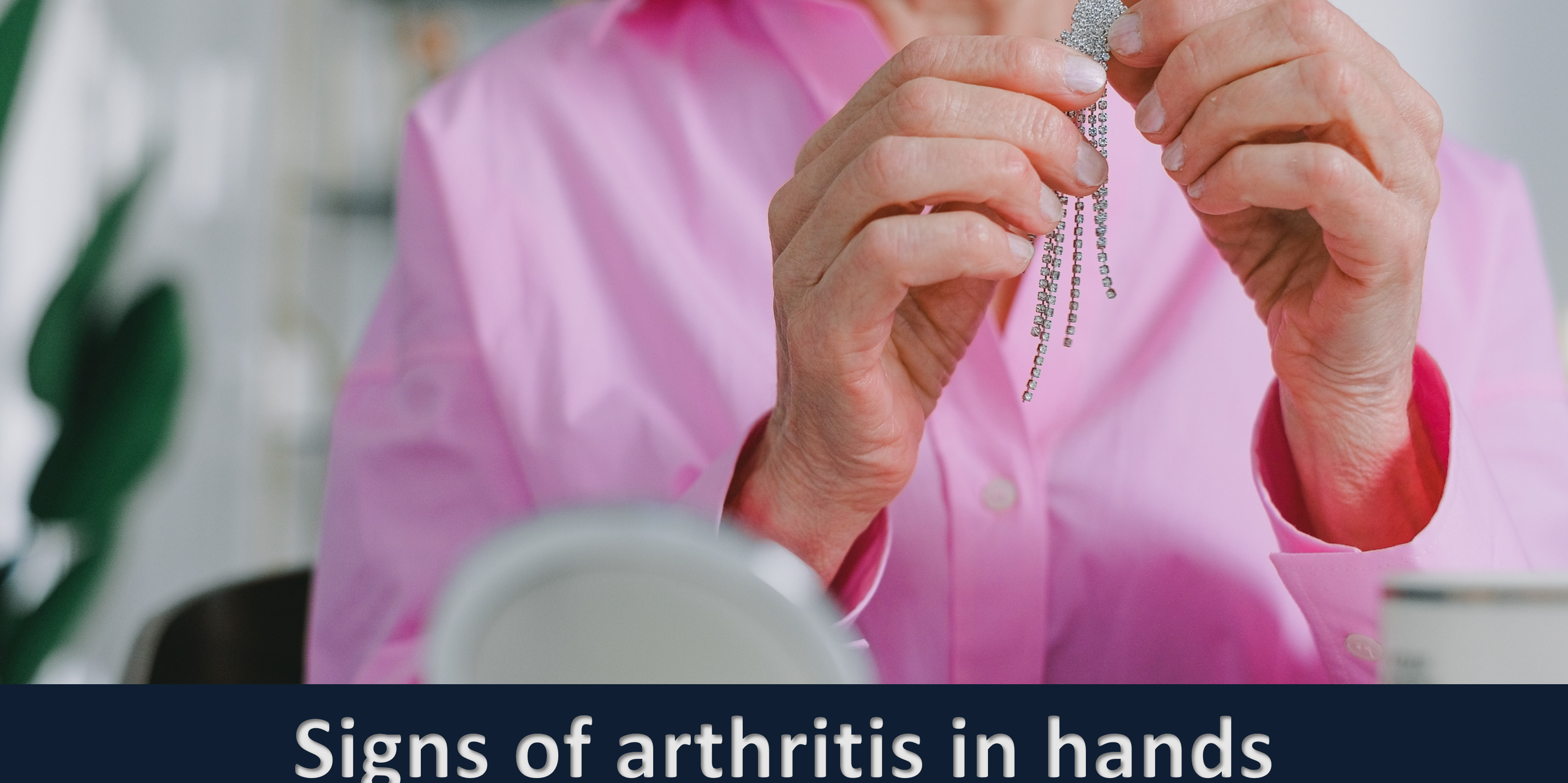 Signs of arthritis in hands