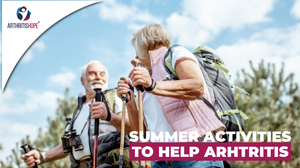 SUMMER ACTIVITIES TO HELP ARTHRITIS