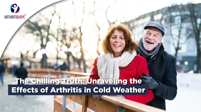 The Chilling Truth: Unraveling the Effects of Arthritis in Cold Weather