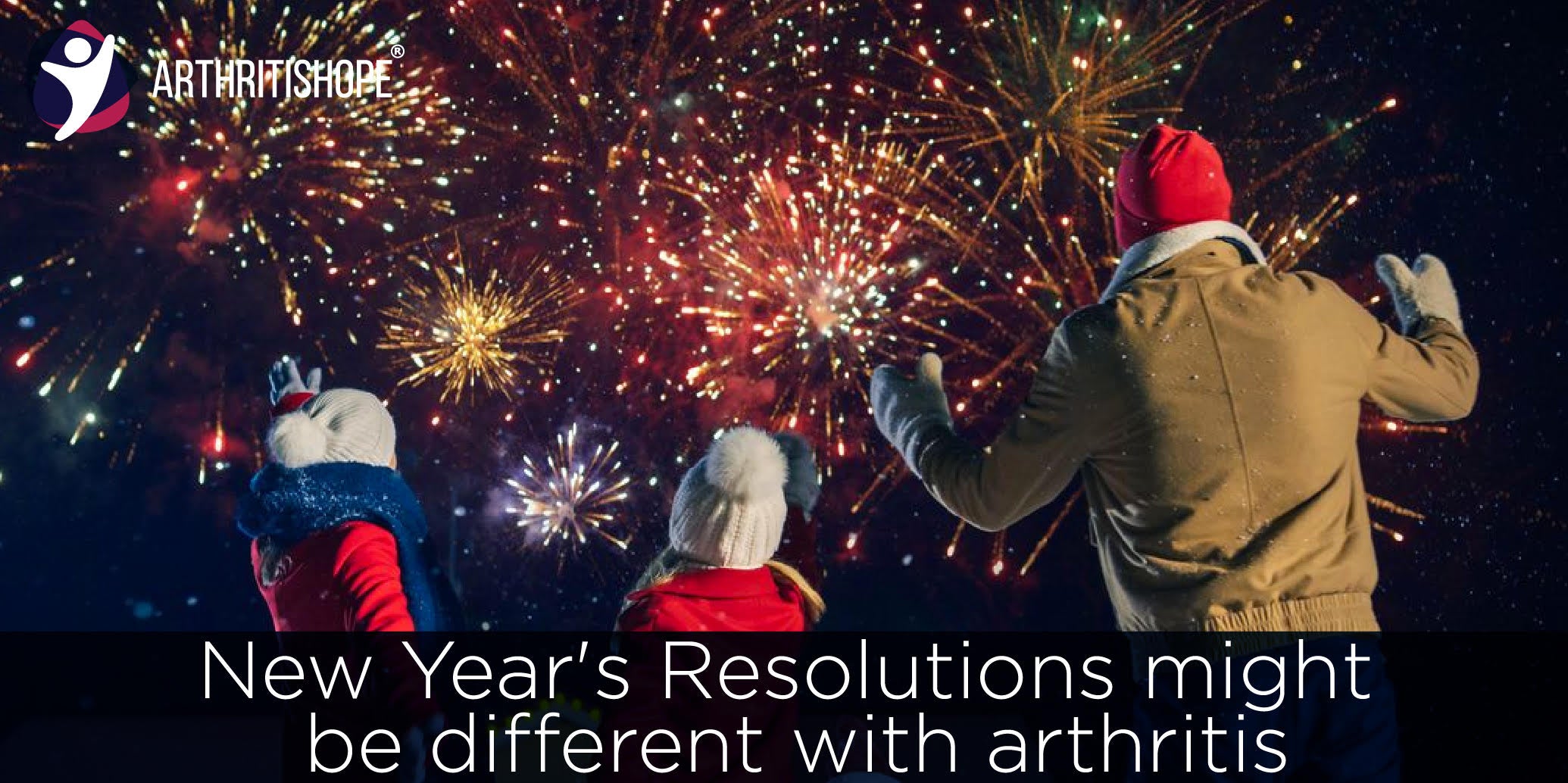 New Year's Resolutions might be different with arthritis